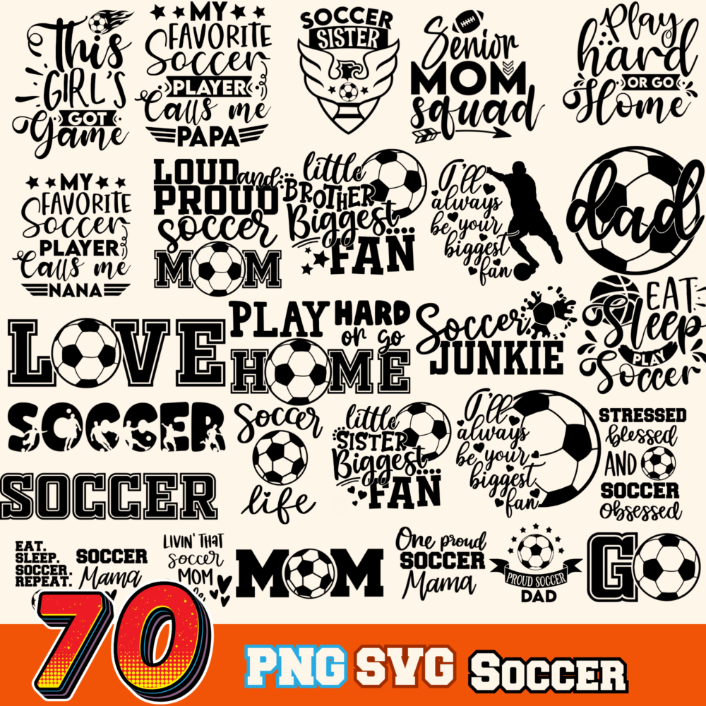 70 Soccer Svg Bundle, Soccer SVG Designs, Digital Download