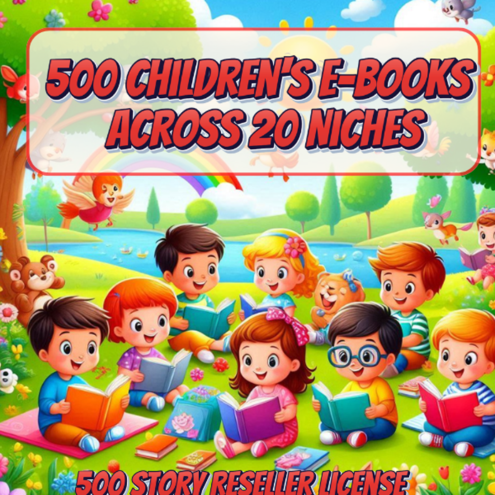 500 Children's E-Books Across 20 Niches with Reseller License – A Treasure Trove of Stories for Kids!